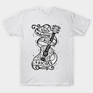 Woody Guthrie - This machine kills fascists T-Shirt